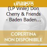 (LP Vinile) Don Cherry & Friends - Baden Baden Free Jazz Meeting, December vinile