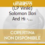 (LP Vinile) Solomon Ilori And Hi - African High Life vinile