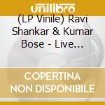 (LP Vinile) Ravi Shankar & Kumar Bose - Live At Berwaldhallen. Stockholm 1989 vinile