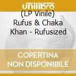 (LP Vinile) Rufus & Chaka Khan - Rufusized vinile