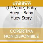 (LP Vinile) Baby Huey - Baby Huey Story vinile