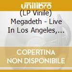 (LP Vinile) Megadeth - Live In Los Angeles, 25.2.1995 - Ww1? vinile