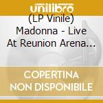 (LP Vinile) Madonna - Live At Reunion Arena Dallas. Texas. Monday 7 May 1990 (2 Lp) lp vinile