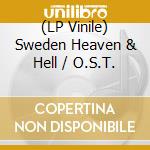 (LP Vinile) Sweden Heaven & Hell / O.S.T.