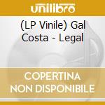 (LP Vinile) Gal Costa - Legal vinile