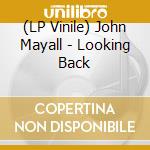 (LP Vinile) John Mayall - Looking Back vinile