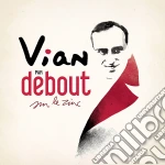 Debout Sur Le Zinc - Vian Par Debout Sur Le Zinc cd