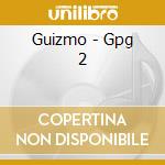 Guizmo - Gpg 2 cd