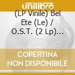 (LP Vinile) Bel Ete (Le) / O.S.T. (2 Lp) (Coloured) lp vinile