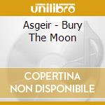 Asgeir - Bury The Moon cd musicale