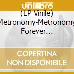 (LP Vinile) Metronomy-Metronomy Forever Remixes-Rsd20 vinile