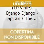 (LP Vinile) Django Django - Spirals / The Ark vinile