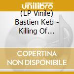 (LP Vinile) Bastien Keb - Killing Of Eugene Peeps (Splatter Colour Vinyl) vinile