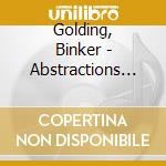 Golding, Binker - Abstractions Of Reality Past And Incredible Feathers  (Japanese Edition  (Japan cd