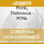 Monk, Thelonious - M?Nk cd