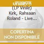(LP Vinile) Kirk, Rahsaan Roland - Live At Ronnie Scott'S 1963 (Rsd 2021) lp vinile
