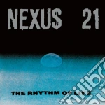 (LP Vinile) Nexus 21 - The Rhythm Of Life (2 Lp) vinile