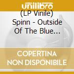 (LP Vinile) Spinn - Outside Of The Blue - Green Vinyl vinile