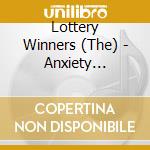 Lottery Winners (The) - Anxiety Replacement Therapy cd