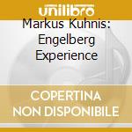 Markus Kuhnis: Engelberg Experience cd