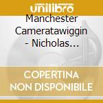 Manchester Cameratawiggin - Nicholas Simpson Fastness cd
