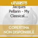 Jacques Pellarin - My Classical Roots cd