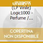 (LP Vinile) Logic1000 - Perfume / Blossom vinile