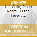 (LP Vinile) Mano Negra - Puta'S Fever / Patchanka (Coffret 2 Vinyles) vinile