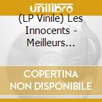 (LP Vinile) Les Innocents - Meilleurs Souvenirs (2 Lp) vinile