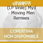 (LP Vinile) Myd - Moving Men Remixes vinile