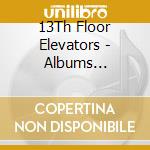 13Th Floor Elevators - Albums Collection (4 Cd) cd
