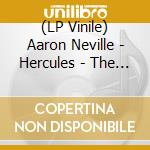 (LP Vinile) Aaron Neville - Hercules - The Minit & Sansu Sessions lp vinile
