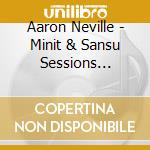 Aaron Neville - Minit & Sansu Sessions 1960-1977 (2 Cd) cd musicale
