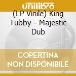 (LP Vinile) King Tubby - Majestic Dub vinile