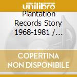Plantation Records Story 1968-1981 / Various (2 Cd) cd musicale