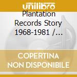Plantation Records Story 1968-1981 / Various (2 Cd) cd