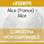 Alice (France) - Alice cd