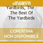 Yardbirds, The - The Best Of The Yardbirds cd
