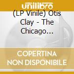 (LP Vinile) Otis Clay - The Chicago Masters 1965-1968 lp vinile