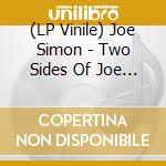 (LP Vinile) Joe Simon - Two Sides Of Joe Simon vinile