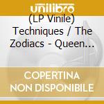 (LP Vinile) Techniques / The Zodiacs - Queen Majesty / Renegade vinile