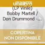 (LP Vinile) Bobby Martell / Don Drummond - One Cup Of Coffee / Snow Boy (7') vinile