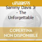 Sammy Davis Jr - The Unforgettable cd
