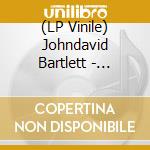 (LP Vinile) Johndavid Bartlett - Driftin' vinile