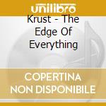 Krust - The Edge Of Everything cd