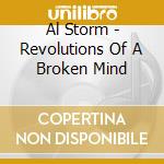 Al Storm - Revolutions Of A Broken Mind cd
