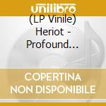 (LP Vinile) Heriot - Profound Morality vinile