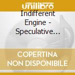 Indifferent Engine - Speculative Fiction cd