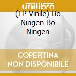 (LP Vinile) Bo Ningen-Bo Ningen vinile