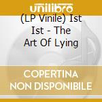 (LP Vinile) Ist Ist - The Art Of Lying vinile